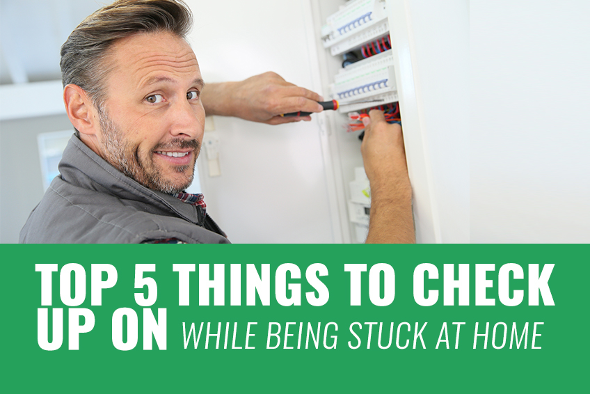 Top 5 Things to Check Up on While Being Stuck at Home