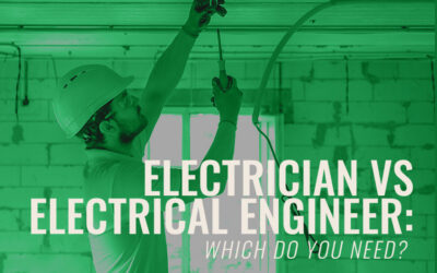 Electrician vs Electrical Engineer: Which Do You Need?