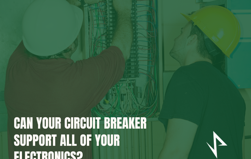 Can Your Circuit Breaker Support All of Your Electronics?